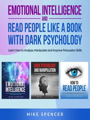 cover image of Emotional Intelligence and Read People like a Book with Dark Psychology, 3 in 1 Bundle
